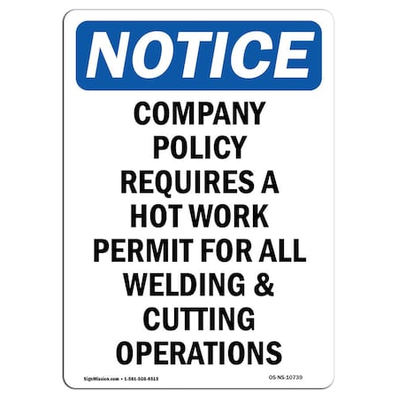 Signmission OSHA Notice, 5" Height, Company Policy Requires A Hot Sign, 5" X 3.5", Portrait OS-NS-D-35-V-10739